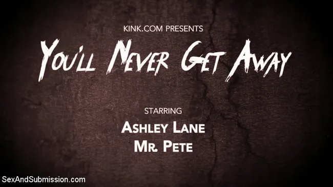 You'll Never Get Away: Ashley Lane is Restrained & Punished